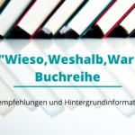 Wieso, Weshalb, Warum Bücher: Die Neugier erweckende und zugleich stillende Buchreihe im Überblick