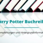 Harry Potter Bücher: Die zauberhafte Buchreihe im Überblick