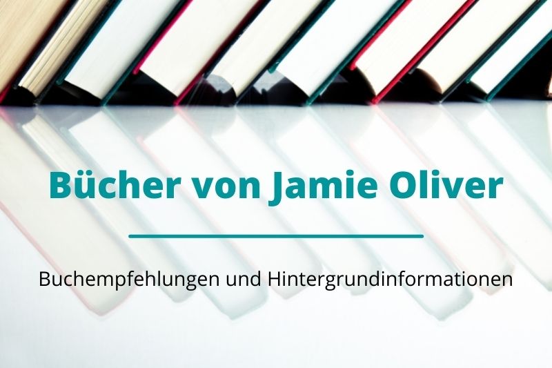 Kochbücher von Jamie Oliver