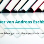 Alles wichtige über Andreas Eschbach