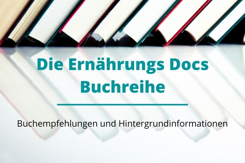 Beitragsbild mit dem Titel Ernährungs Docs Bücher