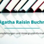 Agatha Raisin Bücher: Die spannende Buchreihe im Überblick