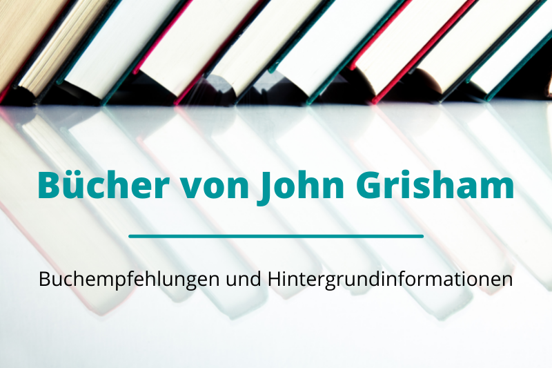 Beitragsbild John Grisham Bücher